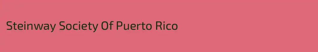 Steinway Society Of Puerto Rico
